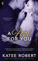 A Fool for You.by Robert, Katee New 9781682813171 Fast Free Shipping.#