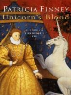 Unicorn's blood by Patricia Finney (Paperback)