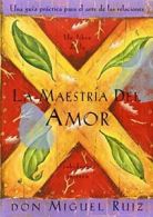La MaestrAa del Amor: Un Libro de la Sabiduria. Ruiz<|