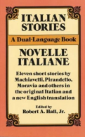 Italian Stories/novelle Italiene: A Dual-language Book, Hall, Jr.,