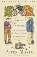 Vintage Departures: Encore Provence: New Adventures in the South of France by