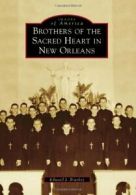 Brothers of the Sacred Heart in New Orleans (Im. Branley<|