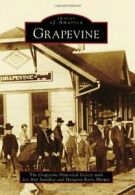 Grapevine (Images of America (Arcadia Publishing)). Society 9780738584638 New<|