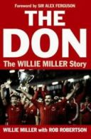 The Don: The Willie Miller Story by Willie Miller (Hardback)