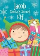 Santa's secret elf: Jacob by Katherine Sully (Paperback)