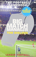 Big Match Manager (An Interactive Football Gamebook), Sheldon, Tom,