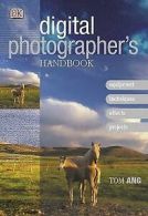 Digital photographer's handbook by Tom Ang (Book)