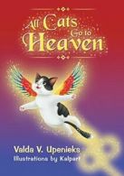 All Cats Go to Heaven.by Upenieks, Valda New 9781631351105 Fast Free Shipping.#