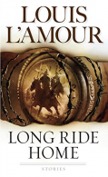 Long Ride Home: Stories, Louis L'Amour, ISBN 055328181X