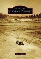 Stevens County (Images of America (Arcadia Publishing)). Counts 9781467130431<|