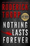 Nothing Lasts Forever | Thorp, Roderick | Book