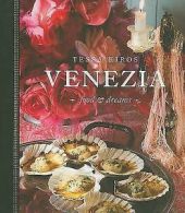 Venezia: food & dreams by Tessa Kiros (Book)