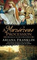 A Murderous Procession (Mistress of the Art of Death Novel).by Franklin New<|