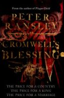Tom Neave trilogy: Cromwell's blessing by Peter Ransley (Paperback)