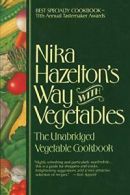 Nika Hazelton's Way with Vegetables: The Unabri. Hazelton, Nika.#