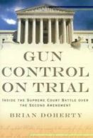 Gun control on trial: inside the Supreme Court battle over the Second Amendment
