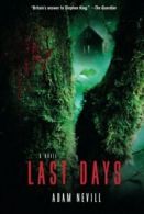 Last Days.by Nevill New 9781250018182 Fast Free Shipping<|
