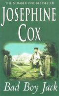 Bad Boy Jack: A father's struggle to reunite his family by Josephine Cox