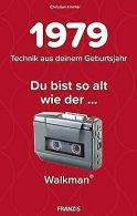 1979 - Technik aus deinem Geburtsjahr. Du bist so a... | Book