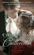 Mills & Boon historical: Christmas Cinderellas by Sophia James (Paperback)