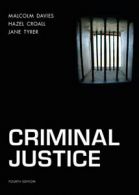 Criminal justice by Malcolm Davies (Paperback)