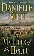 Matters of the Heart: A Novel | Danielle Steel | Book