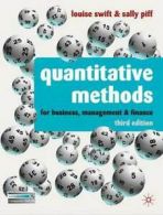 Quantitative methods for business, management and finance by Louise Swift