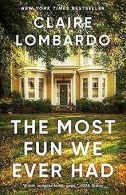 The Most Fun We Ever Had | Lombardo, Claire | Book