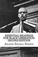Essential Readings for Black Liberation: Second Edition by Asafo Shaka Sekou
