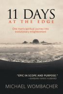 11 days at the edge: one man's spiritual journey into evolutionary