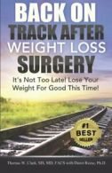 Back On Track After Weight Loss Surgery: It's N. Clark, W..#