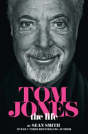 Tom Jones - The Life, Smith, Sean, ISBN 000810445X