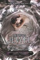 The Jewel | Ewing, Amy | Book