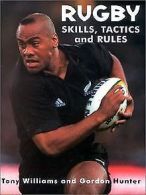 Rugby Skills, Tactics and Rules: Skills, Tactics & Rules... | Book