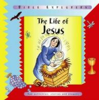 Bible explorers: The life of Jesus by Leena Lane (Paperback)