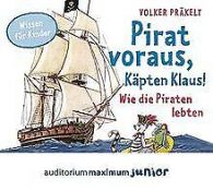 Pirat voraus, Käpten Klaus!: Wie die Piraten lebten | ... | Book