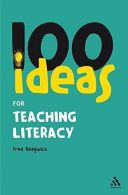 100 Ideas for Teaching Literacy (Continuum One Hundreds), Sedgwick, Fred,