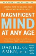 Magnificent mind at any age: natural ways to unleash your brain's maximum