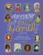 Anthology of amazing women by Sandra Lawrence (Hardback)