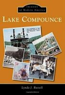 Lake Compounce (Images of Modern America). Russell 9781467123044 New<|