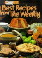Best Recipes from the Weekly ("Australian Women's Weekly" Home Library),