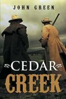 Cedar Creek.by Green, John New 9781491838969 Fast Free Shipping.#