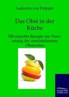 Das Obst in der Kuche.by Propper, von New 9783861957157 Fast Free Shipping.#