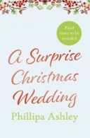 A surprise Christmas wedding by Phillipa Ashley (Paperback)