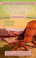 A Stitch in Crime (A Crochet Mystery, Band 4) von H... | Book