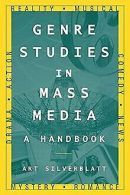 Genre Studies in Mass Media: A Handbook | Silverb... | Book