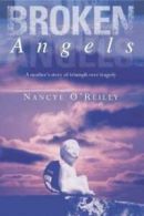 Broken Angels by Nancye O'Reilly (Paperback)