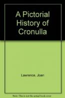 A Pictorial History of Cronulla By Joan Lawrence