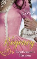 A Regency gentleman's passion: Valiant Soldier, Beautiful Enemy / A Not So