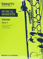 Musical Moments Clarinet (Trinity Performers Series), Various, I